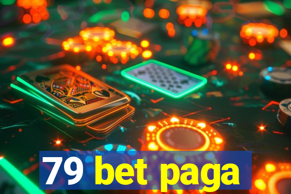 79 bet paga